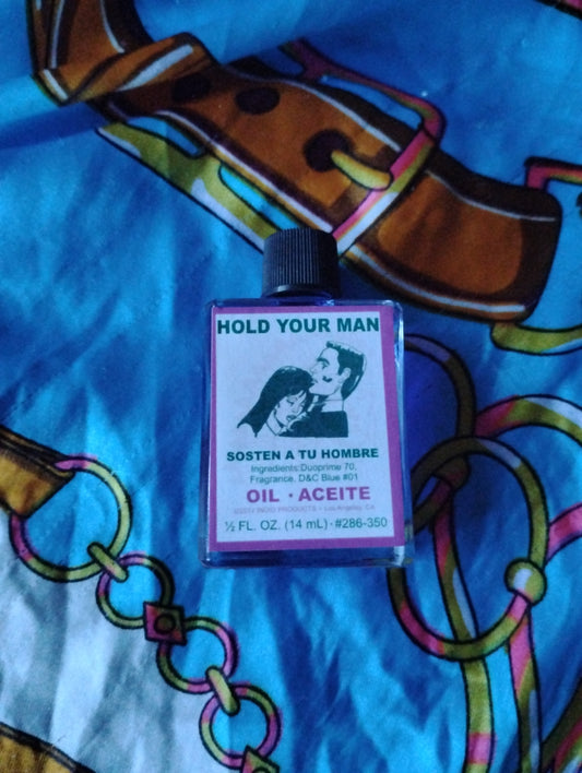 Hold Your Man Oil