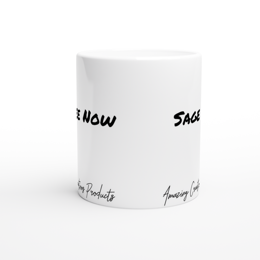  Coffee Now/Sage Later Ceramic Mug - Print Material available at Amazing Creations Products . Grab yours for $13.50 today!